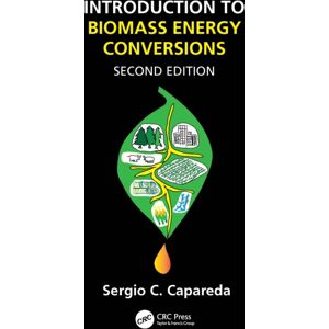 Taylor & Francis Ltd Introduction To Biomass Energy Conversions Taylor & Francis Ltd Introduction To Biomass Energy Conversions
