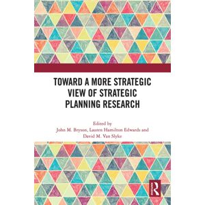 Taylor & Francis Ltd Toward A More Strategic View Of Strategic Planning Research Taylor & Francis Ltd Toward A More Strategic View Of Strategic Planning Research