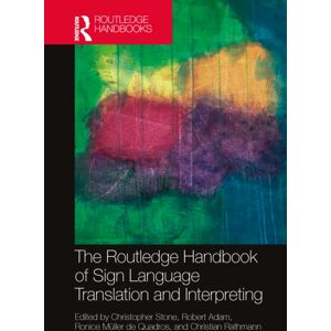Taylor & Francis Ltd The Routledge Handbook Of Sign Language Translation And Interpreting Taylor & Francis Ltd The Routledge Handbook Of Sign Language Translation And Interpreting