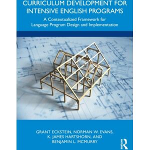 Taylor & Francis Ltd Curriculum Development For Intensive English Programs : A Contextualized Framework For Language Program Design And Implementation Taylor & Francis Ltd Curriculum Development For Intensive English Programs : A Contextualized Framework For Language Program Design And Implementation