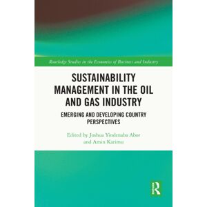 Taylor & Francis Ltd Sustainability Management In The Oil And Gas Industry : Emerging And Developing Country Perspectives Taylor & Francis Ltd Sustainability Management In The Oil And Gas Industry : Emerging And Developing Country Perspectives