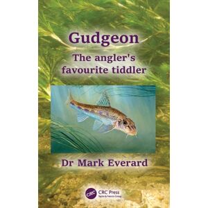 Taylor & Francis Ltd Gudgeon : The Angler'S Favourite Tiddler Taylor & Francis Ltd Gudgeon : The Angler'S Favourite Tiddler