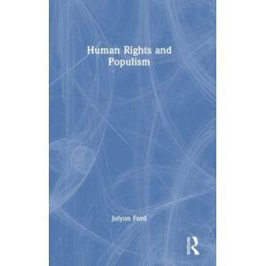 Taylor & Francis Ltd Human Rights And Populism Taylor & Francis Ltd Human Rights And Populism