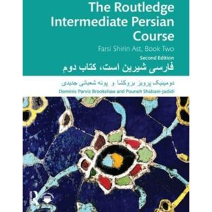 Taylor & Francis Ltd The Routledge Intermediate Persian Course : Farsi Shirin Ast, Book Two Taylor & Francis Ltd The Routledge Intermediate Persian Course : Farsi Shirin Ast, Book Two