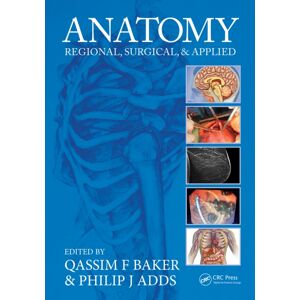 Taylor & Francis Ltd Anatomy : Regional, Surgical, And Applied Taylor & Francis Ltd Anatomy : Regional, Surgical, And Applied
