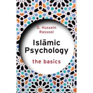 Taylor & Francis Ltd Islamic Psychology : The Basics Taylor & Francis Ltd Islamic Psychology : The Basics