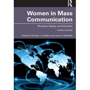 Taylor & Francis Ltd Women In Mass Communication : Diversity, Equity, And Inclusion Taylor & Francis Ltd Women In Mass Communication : Diversity, Equity, And Inclusion