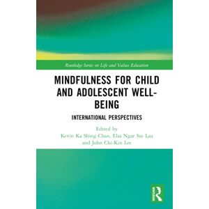 Taylor & Francis Ltd Mindfulness For Child And Adolescent Well-Being : International Perspectives Taylor & Francis Ltd Mindfulness For Child And Adolescent Well-Being : International Perspectives