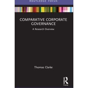 Taylor & Francis Ltd Comparative Corporate Governance : A Research Overview Taylor & Francis Ltd Comparative Corporate Governance : A Research Overview