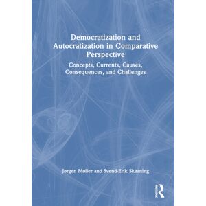 Taylor & Francis Ltd Democratization And Autocratization In Comparative Perspective : Concepts, Currents, Causes, Consequences, And Challenges Taylor & Francis Ltd Democratization And Autocratization In Comparative Perspective : Concepts, Currents, Causes, Consequences, And Challenges