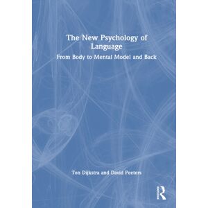 Taylor & Francis Ltd The Psychology Of Language : From Body To Mental Model And Back Taylor & Francis Ltd The Psychology Of Language : From Body To Mental Model And Back