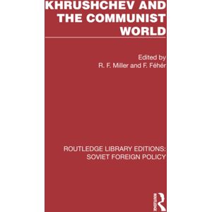 Taylor & Francis Ltd Khrushchev And The Communist World Taylor & Francis Ltd Khrushchev And The Communist World