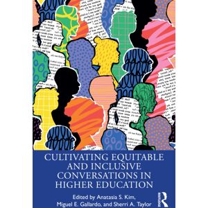 Taylor & Francis Ltd Cultivating Equitable And Inclusive Conversations In Higher Education Taylor & Francis Ltd Cultivating Equitable And Inclusive Conversations In Higher Education