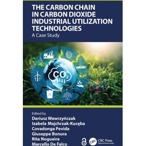 Taylor & Francis Ltd The Carbon Chain In Carbon Dioxide Industrial Utilization Technologies : A Case Study Taylor & Francis Ltd The Carbon Chain In Carbon Dioxide Industrial Utilization Technologies : A Case Study