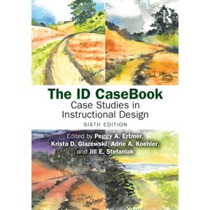 Taylor & Francis Ltd The Id Casebook : Case Studies In Instructional Design Taylor & Francis Ltd The Id Casebook : Case Studies In Instructional Design