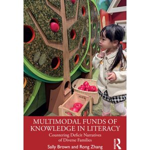 Taylor & Francis Ltd Multimodal Funds Of Knowledge In Literacy : Countering Deficit Narratives Of Diverse Families Taylor & Francis Ltd Multimodal Funds Of Knowledge In Literacy : Countering Deficit Narratives Of Diverse Families