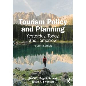 Taylor & Francis Ltd Tourism Policy And Planning : Yesterday, Today, And Tomorrow Taylor & Francis Ltd Tourism Policy And Planning : Yesterday, Today, And Tomorrow