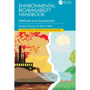 Taylor & Francis Ltd Environmental Bioavailability Handbook : Methods And Assessments Taylor & Francis Ltd Environmental Bioavailability Handbook : Methods And Assessments