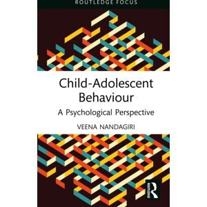 Taylor & Francis Ltd Child-Adolescent Behaviour : A Psychological Perspective Taylor & Francis Ltd Child-Adolescent Behaviour : A Psychological Perspective