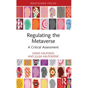 Taylor & Francis Ltd Regulating The Metaverse : A Critical Assessment Taylor & Francis Ltd Regulating The Metaverse : A Critical Assessment