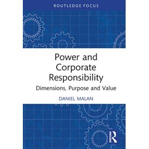Taylor & Francis Ltd Power And Corporate Responsibility : Dimensions, Purpose And Taylor & Francis Ltd Power And Corporate Responsibility : Dimensions, Purpose And