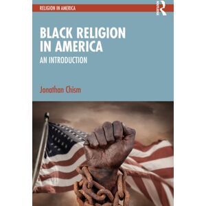 Taylor & Francis Ltd Black Religion In America : An Introduction Taylor & Francis Ltd Black Religion In America : An Introduction