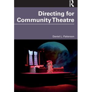 Taylor & Francis Ltd Directing For Community Theatre Taylor & Francis Ltd Directing For Community Theatre