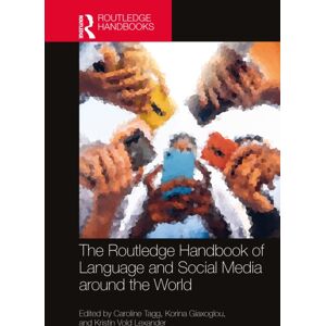 Taylor & Francis Ltd The Routledge Handbook Of Language And Social Media Around The World Taylor & Francis Ltd The Routledge Handbook Of Language And Social Media Around The World