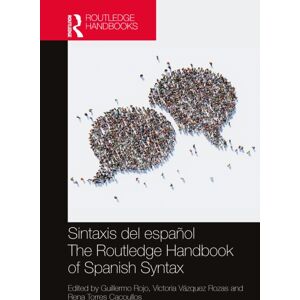 Taylor & Francis Ltd Sintaxis Del Espanol / The Routledge Handbook Of Spanish Syntax Taylor & Francis Ltd Sintaxis Del Espanol / The Routledge Handbook Of Spanish Syntax