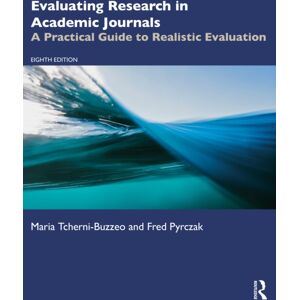 Taylor & Francis Ltd Evaluating Research In Academic Journals : A Practical Guide To Realistic Evaluation Taylor & Francis Ltd Evaluating Research In Academic Journals : A Practical Guide To Realistic Evaluation
