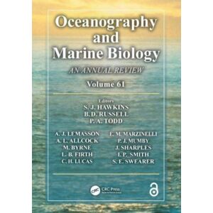 Taylor & Francis Ltd Oceanography And Marine Biology : An Annual Review. Volume 61 Taylor & Francis Ltd Oceanography And Marine Biology : An Annual Review. Volume 61