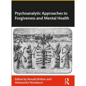 Taylor & Francis Ltd Psychoanalytic Approaches To Forgiveness And Mental Health Taylor & Francis Ltd Psychoanalytic Approaches To Forgiveness And Mental Health