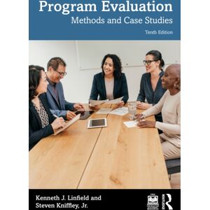 Taylor & Francis Ltd Program Evaluation : Methods And Case Studies Taylor & Francis Ltd Program Evaluation : Methods And Case Studies