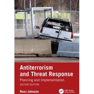 Taylor & Francis Ltd Antiterrorism And Threat Response : Planning And Implementation Taylor & Francis Ltd Antiterrorism And Threat Response : Planning And Implementation