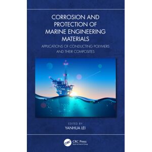 Taylor & Francis Ltd Corrosion And Protection Of Marine Engineering Materials : Applications Of Conducting Polymers And Their Composites Taylor & Francis Ltd Corrosion And Protection Of Marine Engineering Materials : Applications Of Conducting Polymers And Their Composites