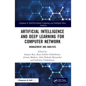 Taylor & Francis Ltd Artificial Intelligence And Deep Learning For Computer Network : Management And Analysis Taylor & Francis Ltd Artificial Intelligence And Deep Learning For Computer Network : Management And Analysis