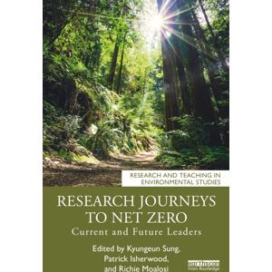Taylor & Francis Ltd Research Journeys To Net Zero : Current And Future Leaders Taylor & Francis Ltd Research Journeys To Net Zero : Current And Future Leaders