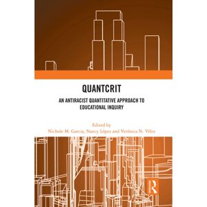 Taylor & Francis Ltd Quantcrit : An Antiracist Quantitative Approach To Educational Inquiry Taylor & Francis Ltd Quantcrit : An Antiracist Quantitative Approach To Educational Inquiry