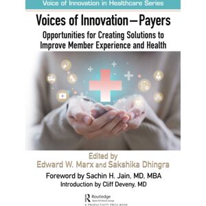 Taylor & Francis Ltd Voices Of - Payers : Opportunities For Creating Solutions To Improve Member Experience And Health Taylor & Francis Ltd Voices Of - Payers : Opportunities For Creating Solutions To Improve Member Experience And Health