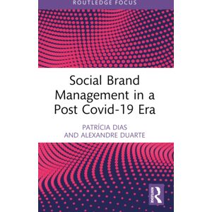 Taylor & Francis Ltd Social Brand Management In A Post Covid-19 Era Taylor & Francis Ltd Social Brand Management In A Post Covid-19 Era