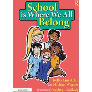 Taylor & Francis Ltd School Is Where We All Belong: A Story About Building A Sense Of Belonging Outside Of Home Taylor & Francis Ltd School Is Where We All Belong: A Story About Building A Sense Of Belonging Outside Of Home
