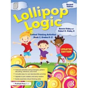 Taylor & Francis Inc Lollipop Logic : Critical Thinking Activities (Book 2, Grades K-2) Taylor & Francis Inc Lollipop Logic : Critical Thinking Activities (Book 2, Grades K-2)