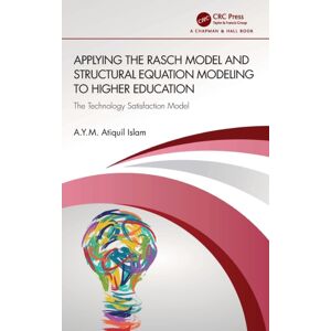 Taylor & Francis Ltd Applying The Rasch Model And Structural Equation Modeling To Higher Education : The Technology Satisfaction Model Taylor & Francis Ltd Applying The Rasch Model And Structural Equation Modeling To Higher Education : The Technology Satisfaction Model