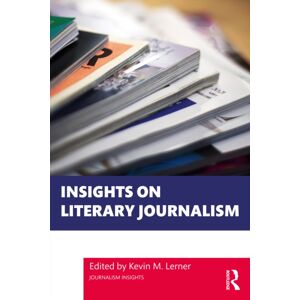 Taylor & Francis Ltd Insights On Literary Journalism Taylor & Francis Ltd Insights On Literary Journalism