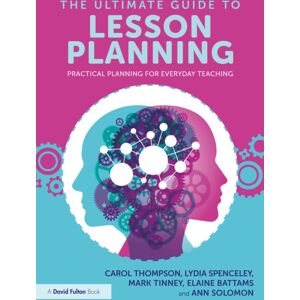 Taylor & Francis Ltd The Ultimate Guide To Lesson Planning : Practical Planning For Everyday Teaching Taylor & Francis Ltd The Ultimate Guide To Lesson Planning : Practical Planning For Everyday Teaching