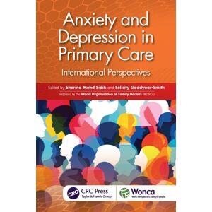 Taylor & Francis Ltd Anxiety And Depression In Primary Care : International Perspectives Taylor & Francis Ltd Anxiety And Depression In Primary Care : International Perspectives
