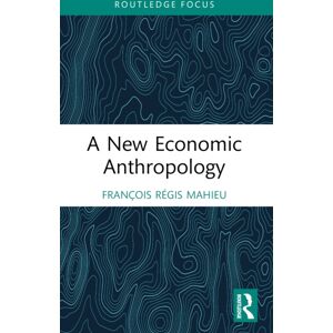 Taylor & Francis Ltd A Economic Anthropology Taylor & Francis Ltd A Economic Anthropology