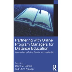 Taylor & Francis Ltd Partnering With Online Program Managers For Distance Education : Approaches To Policy, Quality, And Leadership Taylor & Francis Ltd Partnering With Online Program Managers For Distance Education : Approaches To Policy, Quality, And Leadership