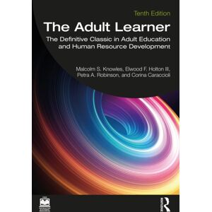 Taylor & Francis Ltd The Adult Learner : The Definitive Classic In Adult Education And Human Resource Development Taylor & Francis Ltd The Adult Learner : The Definitive Classic In Adult Education And Human Resource Development