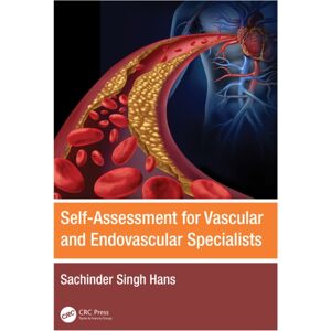 Taylor & Francis Ltd Self-Assessment For Vascular And Endovascular Specialists Taylor & Francis Ltd Self-Assessment For Vascular And Endovascular Specialists